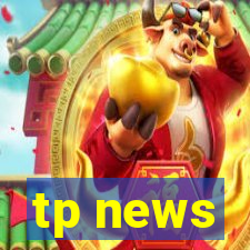 tp news